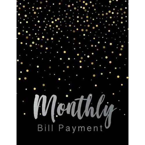 Monthly Bill Payment: Business Planning Monthly Bill Budgeting Record, Expense Finance Organize your bills and plan for your expenses