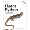Fluent Python: Clear, Concise, and Effective Programming