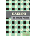 Kakuro: 100 Kakuro Puzzles in a range of sizes