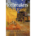 Icebreakers à la Carte