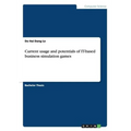 Current usage and potentials of IT-based business simulation games