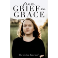 From Grief to Grace