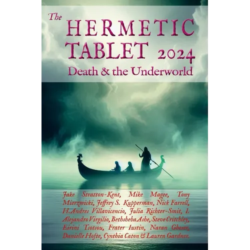 The HERMETIC TABLET 2024: Death & the Underworld