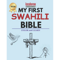My First Swahili Bible: Colour and Learn