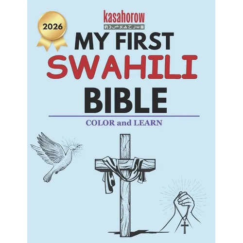 My First Swahili Bible: Colour and Learn