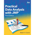 Practical Data Analysis with JMP, Third Edition