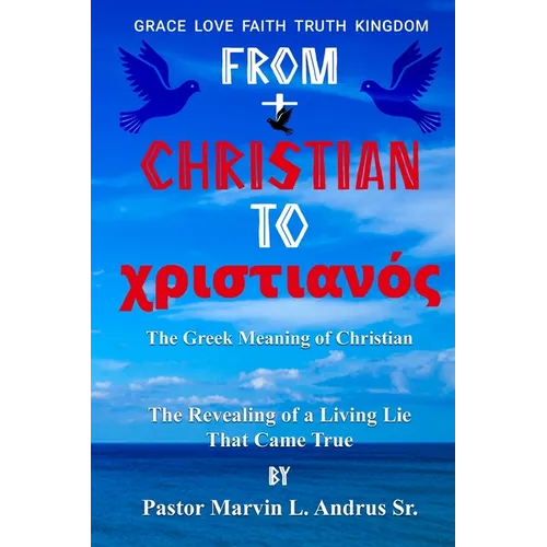 From Christian to Christian: The Revealing of a Living LIe That Came True
