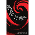 Madness to Magic