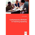 Contemporary Methods in Teaching Speaking