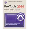 Pro Tools 2020 - How it Works (part 1 of 3): A different type of manual - the visual approach