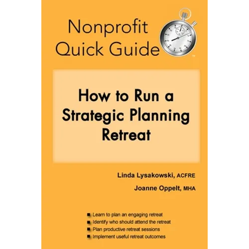 Nonprofit Quick Guide: How to Run a Strategic Planning Retreat
