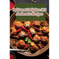 Pakistani Delights: 102 Authentic Recipes