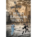 When Religion Hurts...