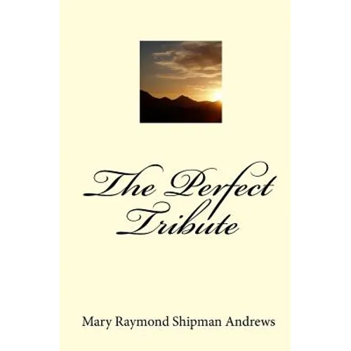 The Perfect Tribute