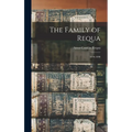 The Family of Requa; 1678-1898