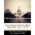 Surreptitious Entries (Black Bag Jobs), Part 1 of 30