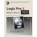 Logic Pro X - What's New in 10.5: A different type of manual - the visual approach