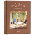Pierre Yovanovitch: Eighteen Interiors