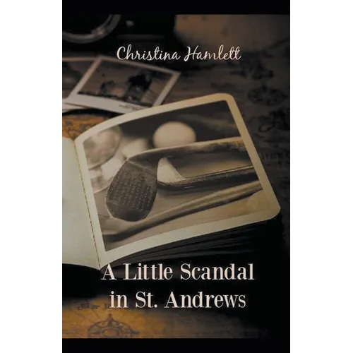 A Little Scandal in St. Andrews