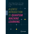 A Gentle Introduction to Quantum Machine Learning