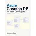 Azure Cosmos DB for .NET Developers: From Document Thinking to Production Patterns
