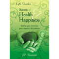 Secrets Of Health & Happiness