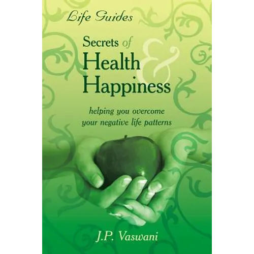 Secrets Of Health & Happiness