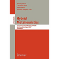 Hybrid Metaheuristics: Second International Workshop, Hm 2005, Barcelona, Spain, August 29-30, 2005. Proceedings