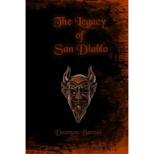 The Legacy of San Diablo