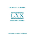 The Poetry of Baruch: A Reconstruction and Analysis of the Original Hebrew Text of Baruch 3:9-5:9