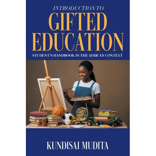 Introduction to Gifted Education: Student's Handbook in the African Context
