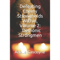 Defeating Enemy Strongholds Within Volume 2: Demonic Strongmen