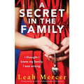A Secret in the Family: A totally gripping and emotional family drama packed with suspense