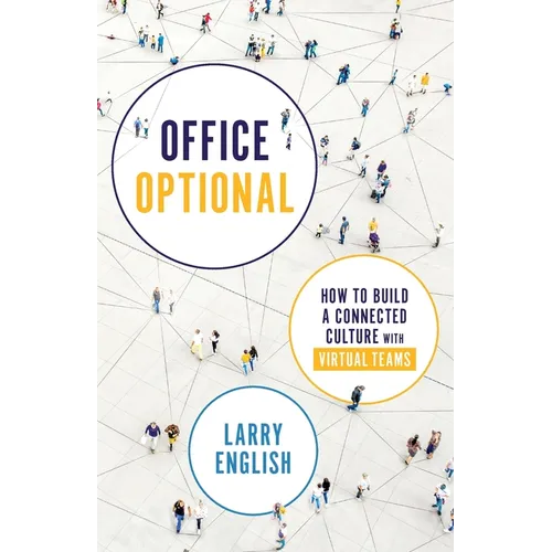 Office Optional: How to Build a Connected Culture with Virtual Teams