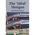 The Idéal Shotgun: and Manufrance