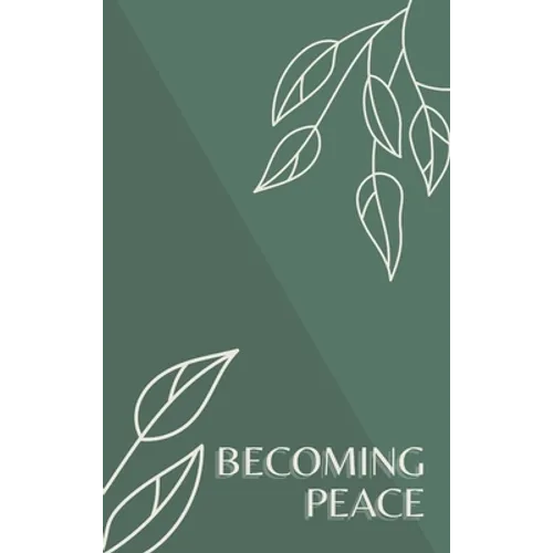 Becoming Peace