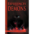 Experiences With Demons