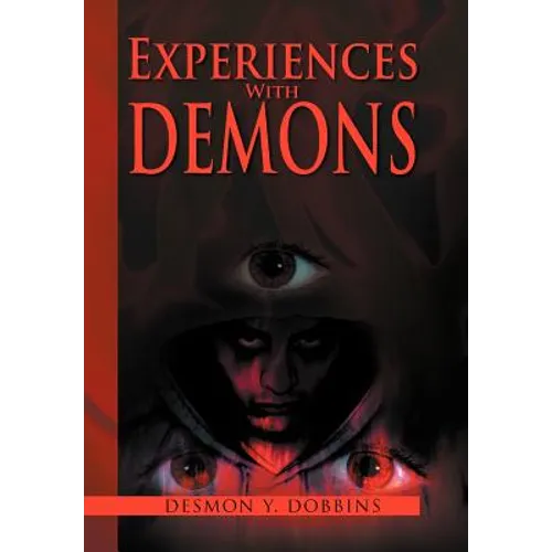 Experiences With Demons