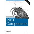 Programming .Net Components: Design and Build .Net Applications Using Component-Oriented Programming