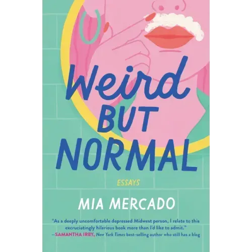 Weird But Normal: Essays