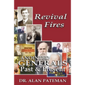 Revival Fires, Anointed Generals Past and Present (Part Two of Four)