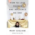 How to Lose Friends and Influence No One