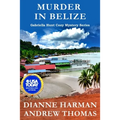 Murder in Belize: A Gabriella Hunt Cozy Mystery Series