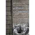 Meaning and Interpretation of Music in Cinema