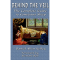 Behind the Veil: The Complete Guide to Conscious Sleep