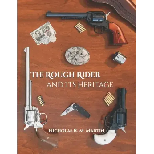 The Rough Rider and Its Heritage