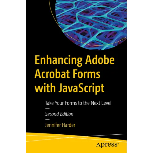 Enhancing Adobe Acrobat Forms with JavaScript: Take Your Forms to the Next Level!