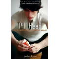Pill Head: The Secret Life of a Painkiller Addict