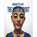 Objects of the Mayan Spirit-Religious Folk Art