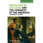 Bartolomé de Las Casas and the Conquest of the Americas